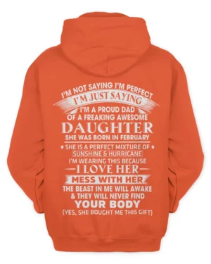 I'm Not Saying I'm Perfect I'm Just Saying I'm A Proud Dad Of A Freaking Awesome Daughter She Was Born In March (2)